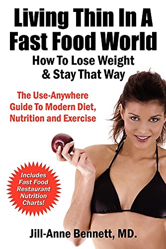 Living Thin In A Fast Food World: How To Lose Weight & Stay That Way - Click to Buy