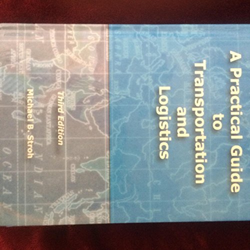 A Practical Guide to Transportation and Logistics - Click to Buy