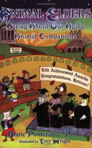 Animal Elders: Caring About Our Aging Animal Companions - Click to Buy