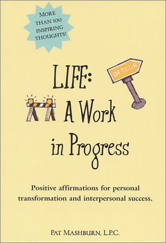 Life: A Work In Progress - Click to Buy