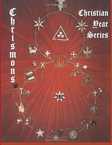 Chrismons Christian Year Series: Instructions for making the Christian Year Series of Chrismons (Volume 3) - Click to Buy