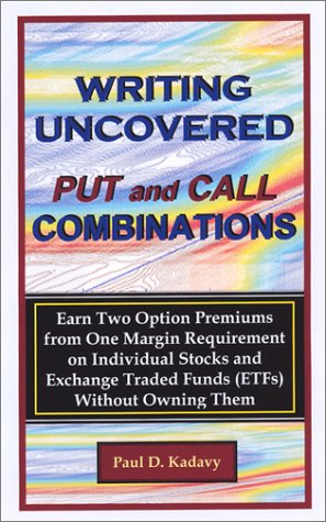 Writing Uncovered Put and Call Combinations - Click to Buy