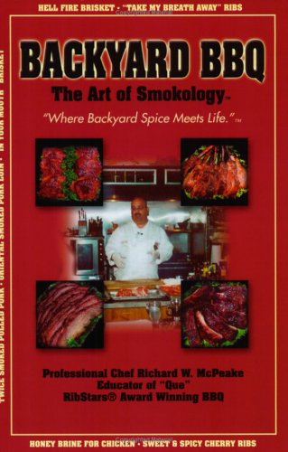 Backyard BBQ: The Art of Smokology - Click to Buy
