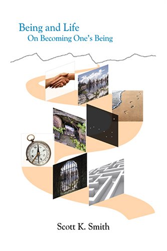 Being and Life: On Becoming One's Being - Click to Buy