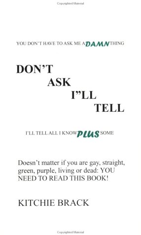Don't Ask I'll Tell - Click to Buy