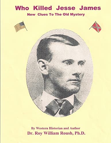 Who Killed Jesse James New Clues To The Old Mystery