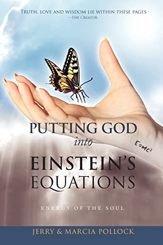 Putting God Into Einstein's Equations: Energy of the Soul - Click to Buy