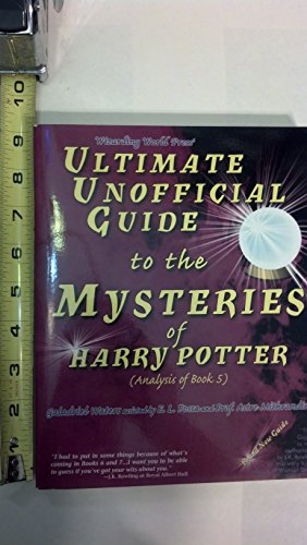 Ultimate Unofficial Guide to the Mysteries of Harry Potter: Analysis of Book 5 - Click to Buy