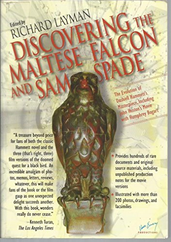 Discovering The Maltese Falcon and Sam Spade: The Evolution of Dashiell Hammett's Masterpiece, Including John Huston's Movie with Humphrey Bogart - Click to Buy