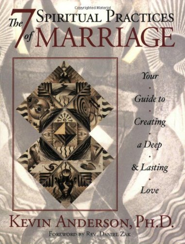 The 7 Spiritual Practices of Marriage: Your Guide to Create a Deep And Lasting Love - Click to Buy