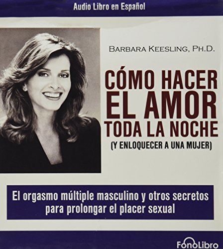 Como Hacer El Amor Toda La Noche - Click to Buy
