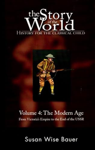 Story of the World, Vol. 4 – History for the Classical Child: The Modern Age: 0 - Click to Buy