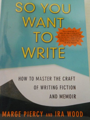 So You Want To Write: How To Master The Craft Of Writing Fiction And Memoir - Click to Buy
