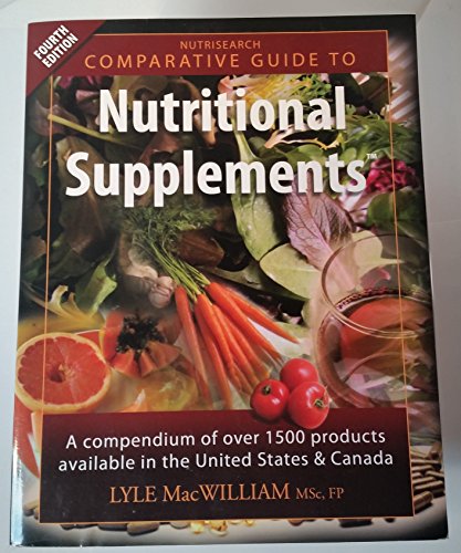 Nutrisearch Comparative Guide to Nutritional Supplements: A Compendium of Products Available in the United States and Canada - Click to Buy