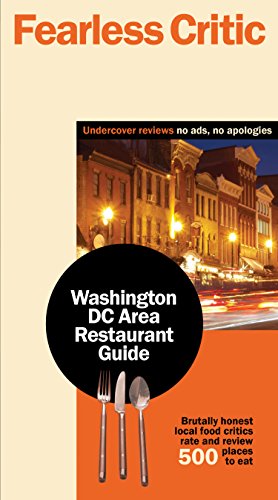 Fearless Critic Washington DC Area Restaurant Guide (Fearless Critic Restaurant Guides) - Click to Buy