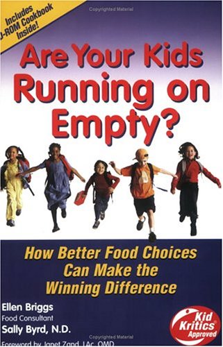 Are Your Kids Running on Empty? with CD-Rom Cookbook 'Mom, I'm Hungry. What's for Dinner?' - Click to Buy