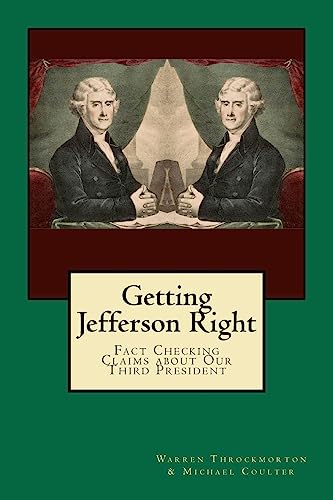 Getting Jefferson Right: Fact Checking Claims about Our Third President