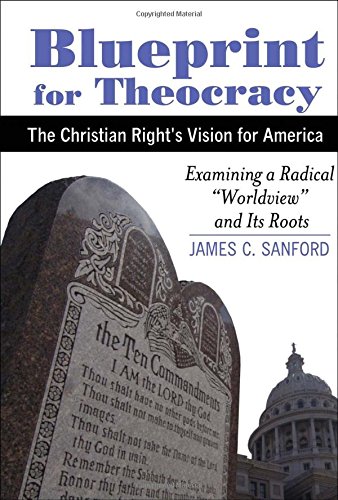 Blueprint for Theocracy: The Christian Right's Vision for America - Click to Buy