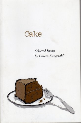 Cake (Selected Poems by Doreen Fitzgerald) - Click to Buy