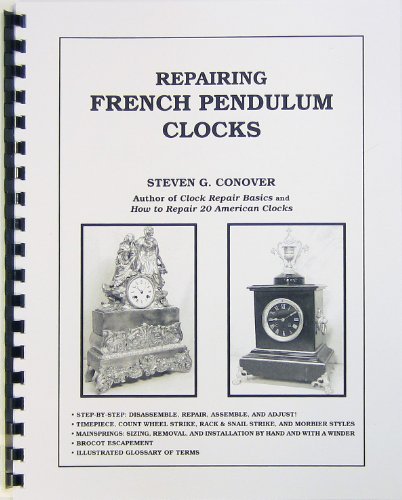 Repairing French Pendulum Clocks - Click to Buy