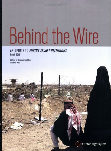 Behind the Wire: Update to Ending Secret Detentions - Click to Buy