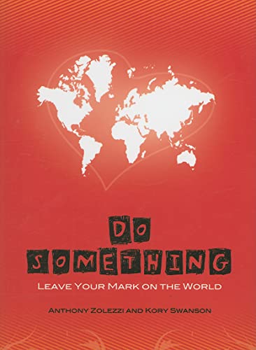 Do Something: Leave Your Mark on the World - Click to Buy