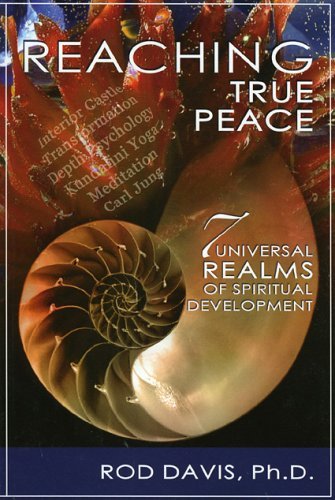 Reaching True Peace: 7 Universal Realms Of Spiritual Development