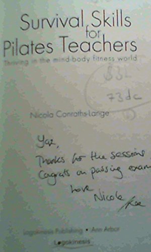 Survival Skills For Pilates Teachers: Thriving In The Mind-body Fitness World - Click to Buy
