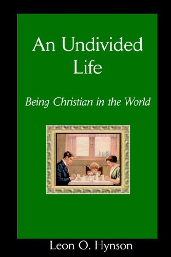 An Undivided Life, Being Christian in the World - Click to Buy