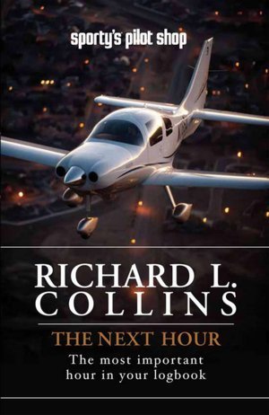 The Next Hour: The Most Important Hour in Your Logbook - Click to Buy