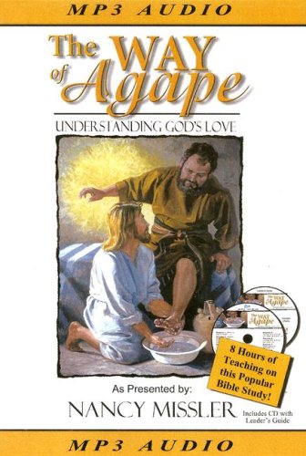 The Way of Agape: Understanding God's Love [With Leader's Guide on CD] - Click to Buy