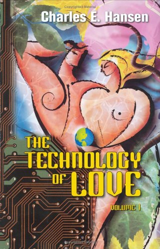 The Technology of Love, Vol. 1 - Click to Buy