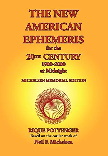 The New American Ephemeris for the 20th Century, 1900-2000 at Midnight - Click to Buy