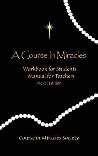 A Course in Miracles: Workbook for Students Manual for Teavhers - Click to Buy