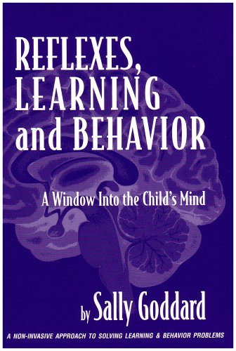 Reflexes, Learning And Behavior: A Window into the Child's Mind : A Non-Invasive Approach to Solving Learning & Behavior Problems - Click to Buy