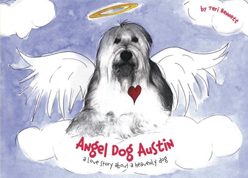 Angel Dog Austin: A Love Story About a Heavenly Dog - Click to Buy