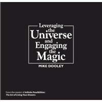 Leveraging the Universe & Engaging the Magic - Click to Buy