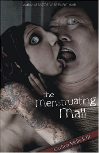 The Menstruating Mall - Click to Buy