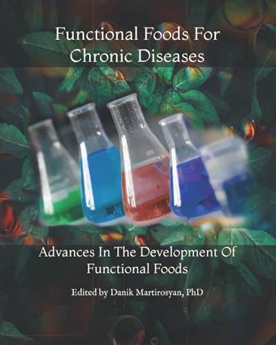 Functional Foods For Chronic Diseases: Advances In The Development Of Functional Foods