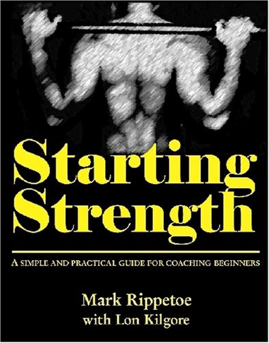 Starting Strength (1st edition) - Click to Buy