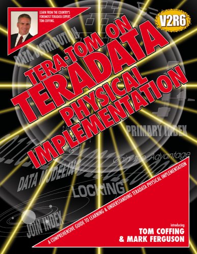 Tera-Tom on Teradata Physical Implementation - Click to Buy
