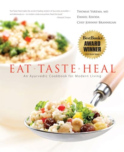 Eat-Taste-Heal: An Ayurvedic Cookbook for Modern Living - Click to Buy