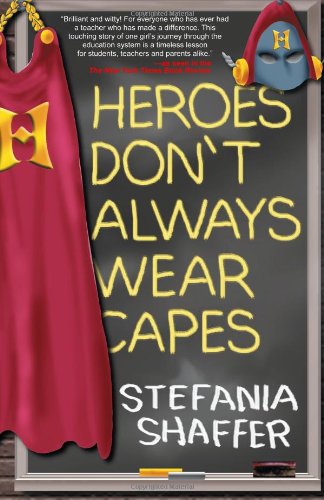 Heroes Don't Always Wear Capes