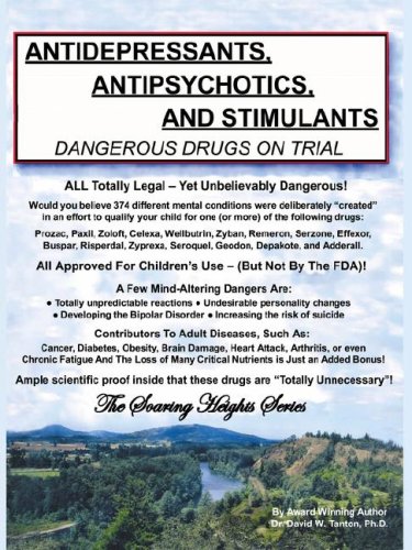 Antidepressants, Antipsychotics and Stimulants - Dangerous Drugs on Trial (Soaring Heights) - Click to Buy
