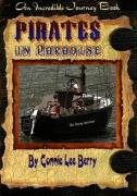 Pirates in Paradise (Incredible Journey Books) - Click to Buy