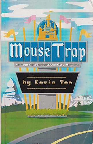 Mouse Trap: Memoir of a Disneyland Cast Member