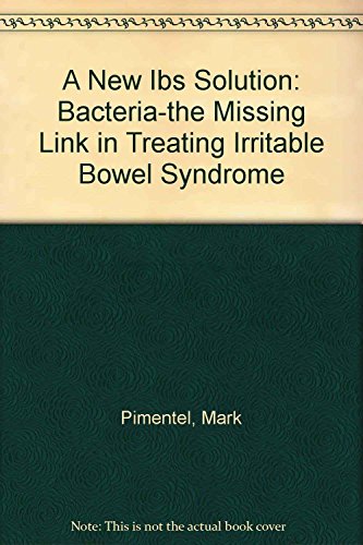 A New IBS Solution: Bacteria-The Missing Link in Treating Irritable Bowel Syndrome - Click to Buy