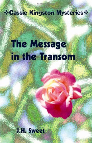 The Message in the Transom (Cassie Kingston Mysteries) - Click to Buy