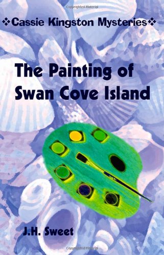 The Painting of Swan Cove Island (Cassie Kingston Mysteries) - Click to Buy