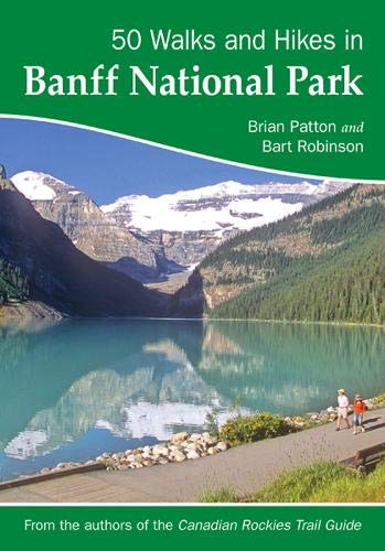 50 Walks and Hikes in Banff National Park - Click to Buy